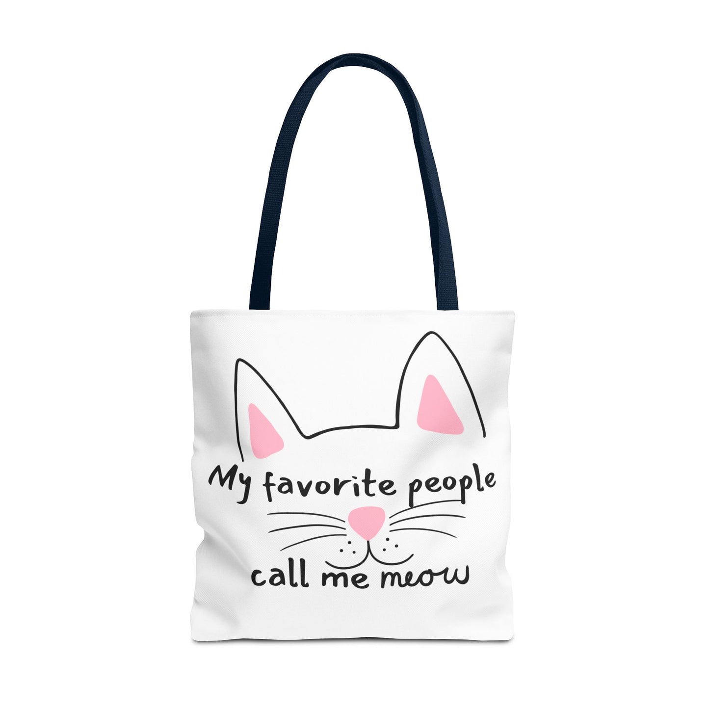 Cat Lover Tote Bag - My Favorite People Call Me Meow Cute Kitty Tote