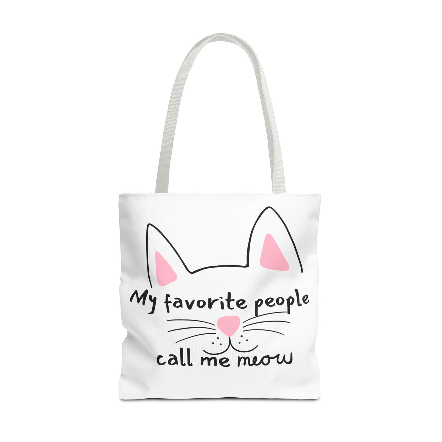 Cat Lover Tote Bag - My Favorite People Call Me Meow Cute Kitty Tote