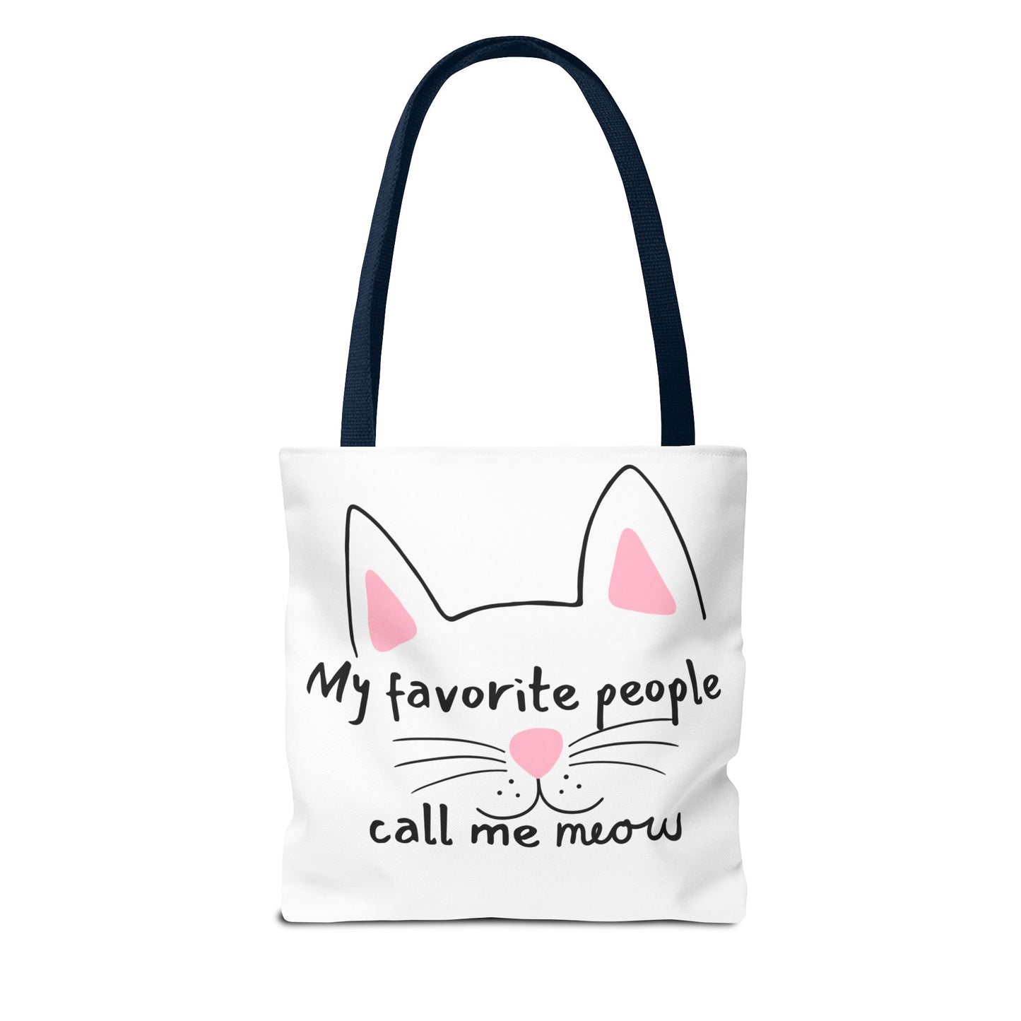 Cat Lover Tote Bag - My Favorite People Call Me Meow Cute Kitty Tote