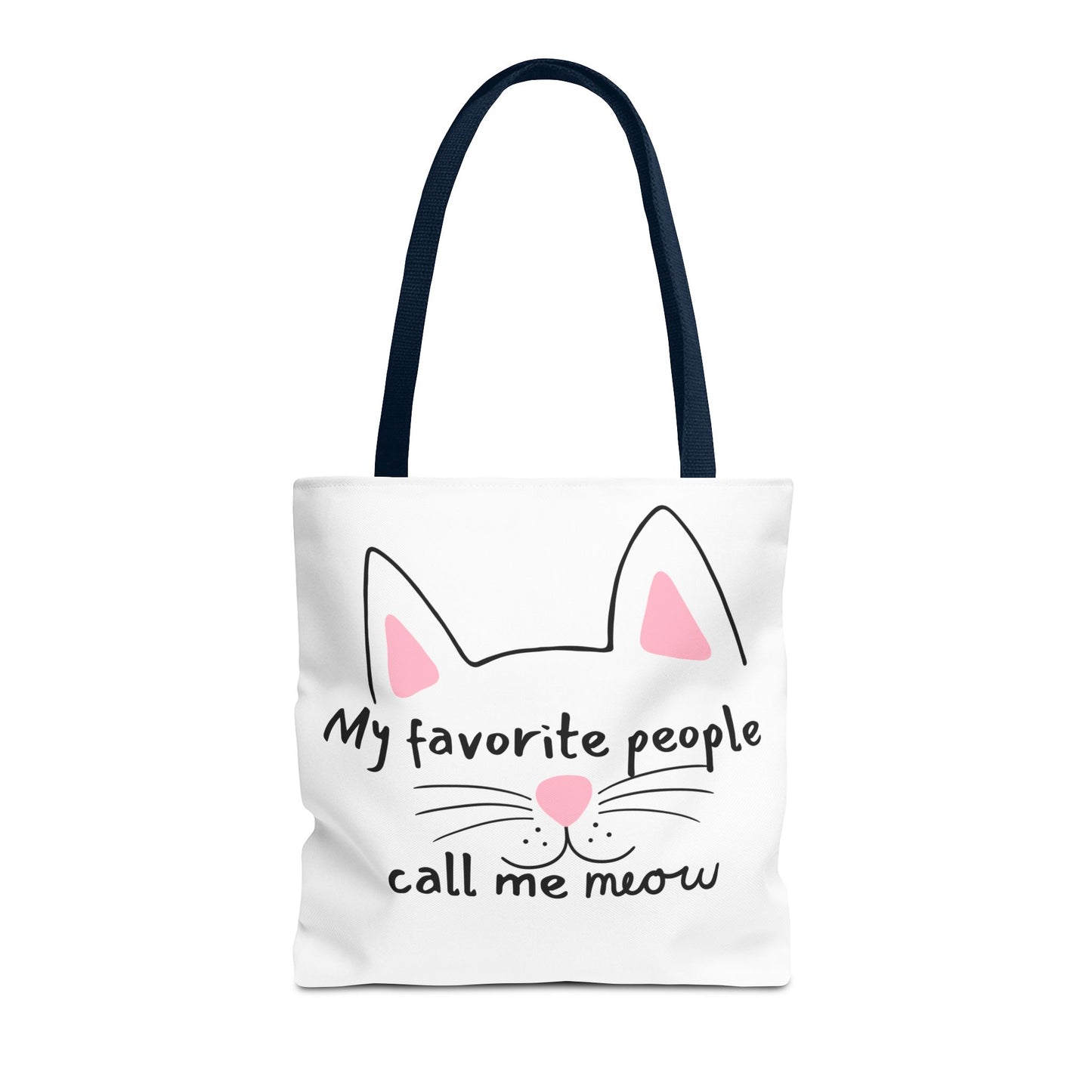 Cat Lover Tote Bag - My Favorite People Call Me Meow Cute Kitty Tote