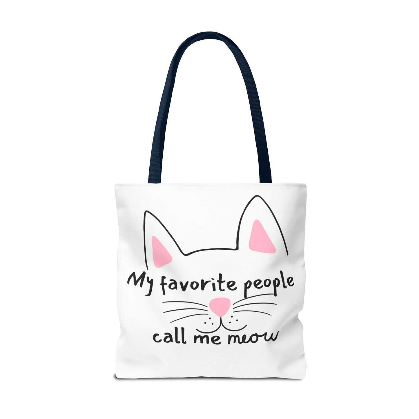 Cat Lover Tote Bag - My Favorite People Call Me Meow Cute Kitty Tote